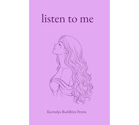 listen to me: love, life and death healing poetry collection for women, for emotional support
