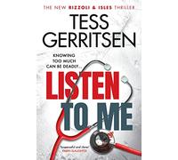 Listen To Me: Tess Gerritsen (Rizzoli & Isles, 13)