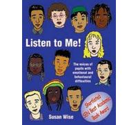 [Listen to Me!: The Voices of Pupils with Emotional and Behavioural Difficulties] (By: Susan Wise) [published: January, 2000]