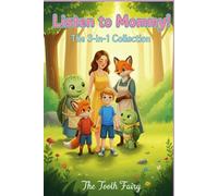 Listen to Mommy! The 3 in 1 Collection: Volume 1