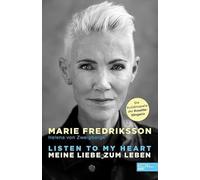 Listen to my heart.: Meine Liebe zum Leben