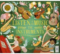 Listen to the Music: The Instruments: A world of magical melodies - Press the Notes to Listen to a World of Music