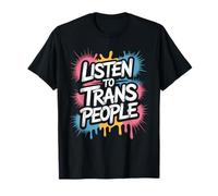 Listen To Trans People Apoyo al Respeto LGBTQ Camiseta