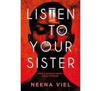 Listen to Your Sister