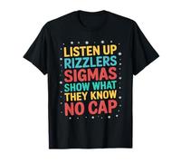 Listen Up Rizzlers Sigmas Show What They Know Motivación Camiseta