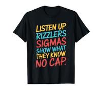 Listen Up Rizzlers Sigmas Show What They Know Motivación Camiseta