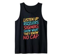 Listen Up Rizzlers Sigmas Show What They Know Motivación Camiseta sin Mangas