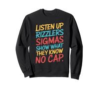 Listen Up Rizzlers Sigmas Show What They Know Motivación Sudadera