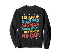 Listen Up Rizzlers Sigmas Show What They Know Motivación Sudadera