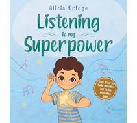 Listening is My Superpower: A Kid's Book About Love and Compassion (My Superpower Books)