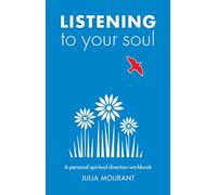 Listening to Your Soul: A spiritual direction workbook