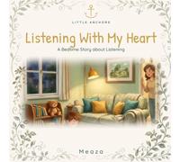 Listening With My Heart: The Story of Samuel - A Little Anchors Bedtime Bible Story About Listening (Ages 4-8)