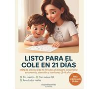 Listo para el cole en 21 días: Grafomotricidad y actividades para niños de 3 a 6 años | 15 minutos al día.: Método de 15 minutos al día para preparar ... con actividades imprimibles y vídeos con QR