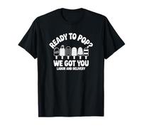 ¿Listo para estallar? ¡Te Tenemos! Enfermera de Trabajo de Parto y Parto Camiseta