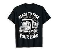 Listo para Llevar tu Carga Humor Divertido camión volquete Camiseta