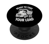 Listo para Llevar tu Carga Humor Divertido camión volquete PopSockets PopGrip Adhesivo