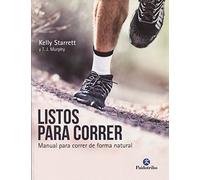 Listos para correr. Manual para correr de forma natural (Deportes)