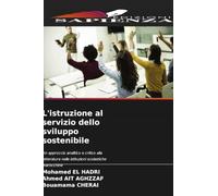 L'istruzione al servizio dello sviluppo sostenibile: Un approccio analitico e critico alla letteratura nelle istituzioni scolastiche marocchine