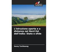 L'istruzione aperta e a distanza nel Nord Est dell'India: Stato e sfide