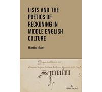 Lists and the Poetics of Reckoning in Middle English Culture: 15 (Medieval Interventions: New Light on Traditional Thinking)