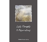 Lists, Thoughts & Observations | FORMA Pocket Series | 6” x 4” Dotted Notebook: A raw, expressive notebook for capturing your thoughts in the moment - ... by the textured edge of artist paper.