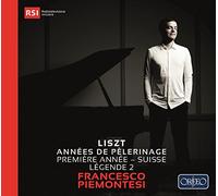 Francesco Piemontesi - Liszt: Annees De Pelerinage / F.Piamontesi