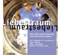 Liszt/Chopin/Schubert U.V.M. - Liebestraum