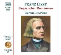 Lee, Warren - Liszt, F.: Ungarischer Romanzero (Warren Lee) (Liszt Complete Piano Music, Vol. 50)