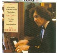 Liszt: Fantasies, Reminiscences & Variations on Themes by Bellini (I Puritani, Norma & La Sonnambula) (Hungaroton)