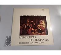 Liszt, Franz, , Arnold Schalker , Franz Schubert u. a. - Liebeslieder der Romantik - bearbeitet von Franz Liszt [Vinyl-LP/ORP0602].