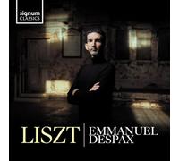 Liszt : Oeuvres pour piano / Emmanuel Despax