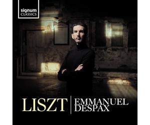 Liszt : Oeuvres pour piano / Emmanuel Despax