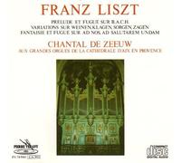 Liszt Organ Works (on the Organ of the Cathedral of Aix-en-Provence): Prelude & Fugue (sur "B.A.C.H."); Variations on "Weinen, Klagen, Sorgen Zagen"; Fantaisie & Fugue on "Ad Nos, Ad Salutarem Undam" by unknown (1993-10-12)