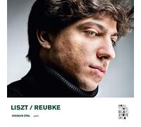 Liszt - Reubke : Musique pour Piano / Josquin Otal