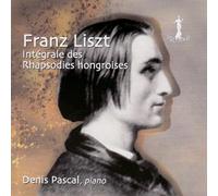 Liszt : Rhapsodies Hongroises - Intégrale