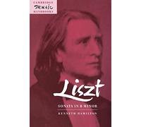 Liszt: Sonata in B Minor (Cambridge Music Handbooks)