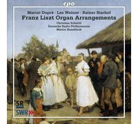 Liszt : Tanscriptions pour orgue et orchestre par Dupré, Weiner, Bischof. Schmitt, Haselböck.