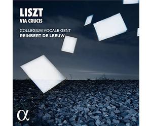 Liszt: Via Crucis / Collegium Vocale Gent-Leeuw