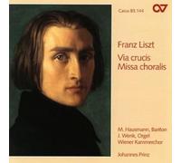 Liszt : Via crucis - Missa choralis