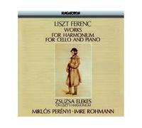 Liszt: Works For Harmonium; Cello And Piano Elekes, Perenyi, Rohmann