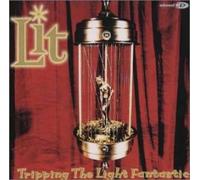 Lit - Tripping the Light Fantastic