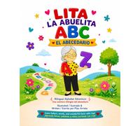 Lita la Abuelita ABC: El Abecedario