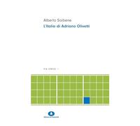 L'Italia di Adriano Olivetti. Nuova ediz. (Via Jervis)