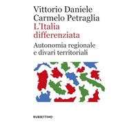 L'Italia differenziata. Autonomia regionale e divari territoriali (Università)