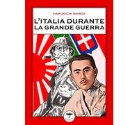 L'Italia durante la Grande Guerra