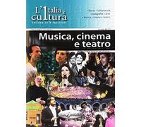L'Italia è cultura - fascicolo Musica, cinema e teatro (Italia e cultura)