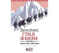 L'Italia in guerra. 1915-1918. Niente sarà più come prima (Universale economica. Ragazzi)
