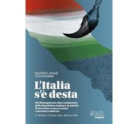 L'Italia s'è desta. La storia d'Italia dal 1815 al 1948