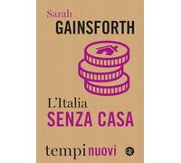 L'Italia senza casa (Tempi nuovi)