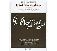 L'italiana in Algeri. Dramma giocoso per musica in due atti. Riduzione per canto e pianoforte (prefazione in italiano e inglese). Ediz. italiana e ... (Ediz.critica delle opere di G.Rossini)